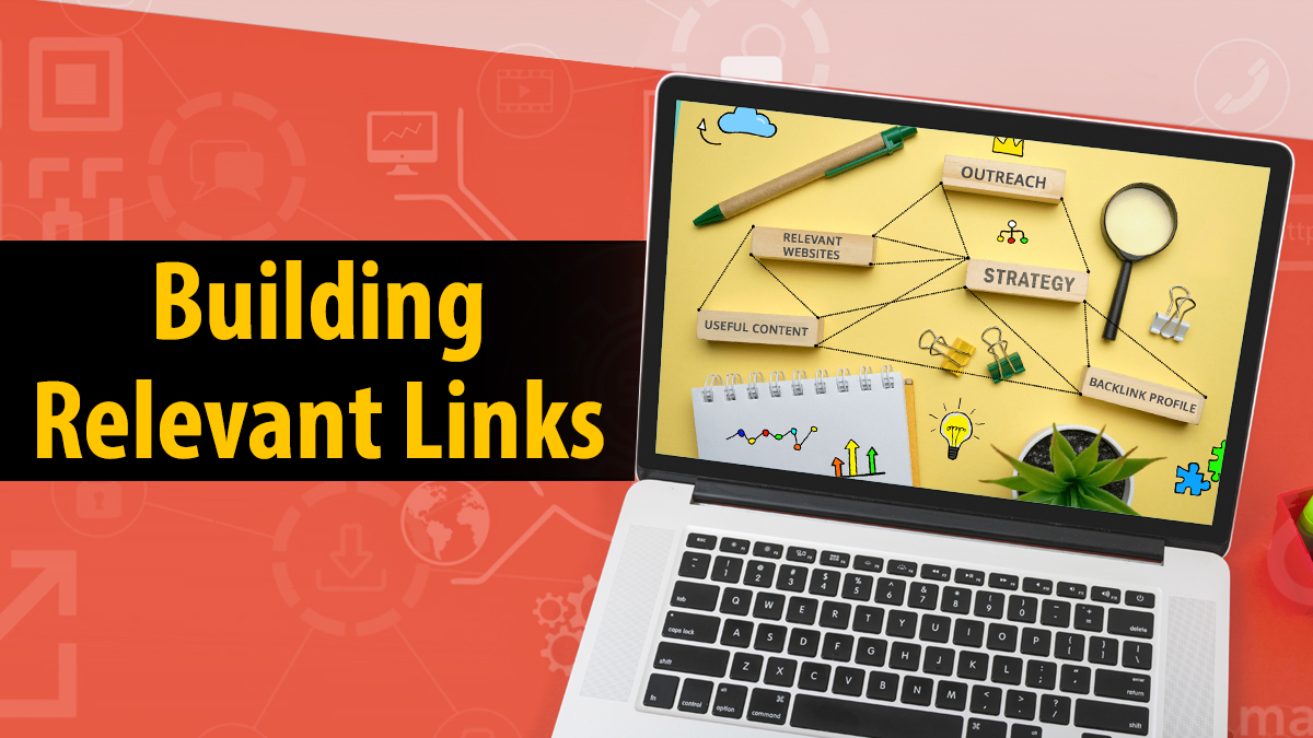 Strategies for Building Relevant Links