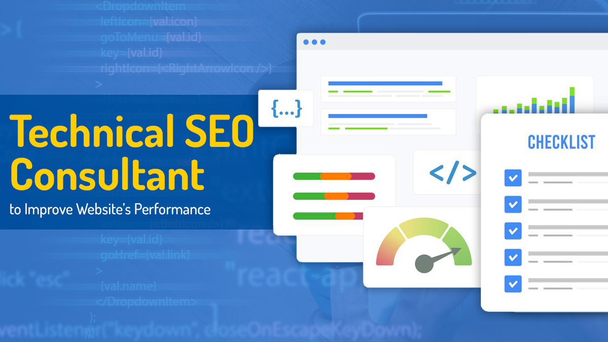 Technical SEO Consultant Improve Your Website’s Performance