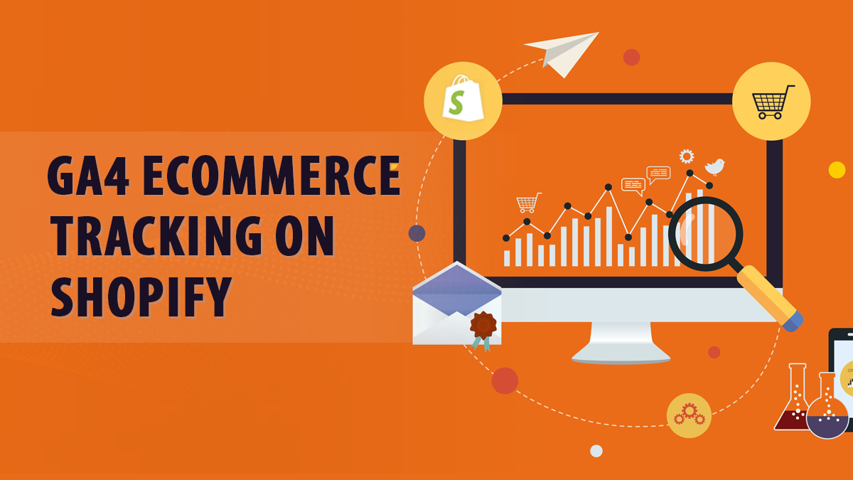 Step by Step guide to Set Up GA4 eCommerce Tracking on Shopify